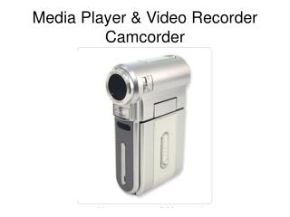 Media Player &amp; Video Recorder Camcorder
