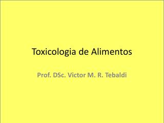 Toxicologia de Alimentos