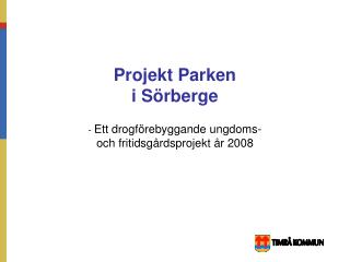Projekt Parken i Sörberge