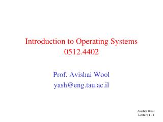 Introduction to Operating Systems 0512.4402