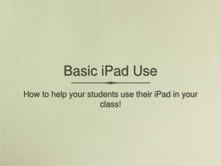 Basic iPad Use