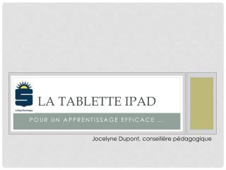 La tablette IPAD