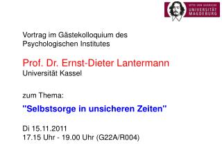 Vortrag im Gästekolloquium des Psychologischen Institutes Prof. Dr. Ernst-Dieter Lantermann