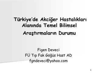 Türkiye’de Akciğer Hastalıkları Alanında Temel Bilimsel Araştırmaların Durumu