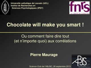 Chocolate will make you smart ! Ou comment faire dire tout (et n’importe quoi) aux corrélations