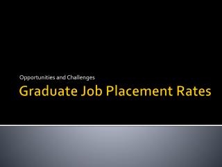 Graduate Job Placement Rates