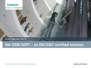 Set CEM CERT – an EN15267 certified solution