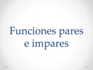 Funciones pares e impares