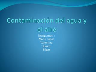 Contaminación del agua y el aire