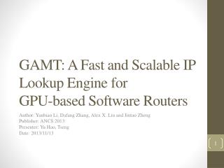 GAMT: A Fast and Scalable IP Lookup Engine for GPU-based Software Routers