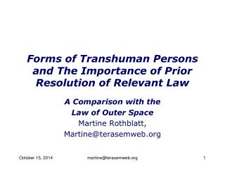 Forms of Transhuman Persons and The Importance of Prior Resolution of Relevant Law
