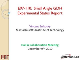 E97-110: Small Angle GDH Experimental Status Report