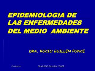 EPIDEMIOLOGIA DE LAS ENFERMEDADES DEL MEDIO AMBIENTE