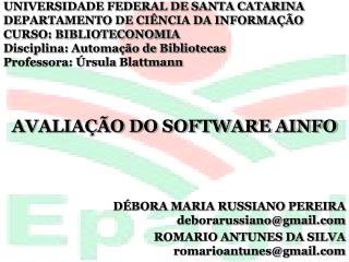 UNIVERSIDADE FEDERAL DE SANTA CATARINA DEPARTAMENTO DE CIÊNCIA DA INFORMAÇÃO