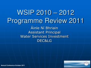 WSIP 2010 – 2012 Programme Review 2011