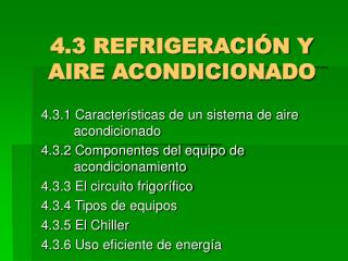 4.3 REFRIGERACIÓN Y AIRE ACONDICIONADO