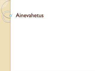 Ainevahetus
