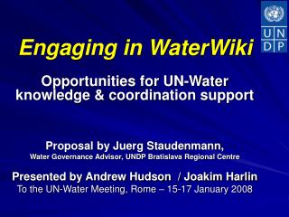 Engaging in WaterWiki Opportunities for UN-Water knowledge &amp; coordination support