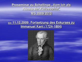 Proseminar zu Schellings „Vom Ich als Prinzip der Philosophie“ WS 2009/2010