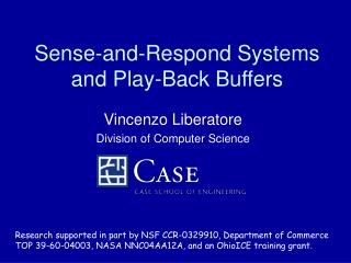 Sense-and-Respond Systems and Play-Back Buffers