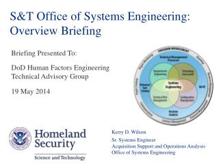 S&amp;T Office of Systems Engineering: Overview Briefing