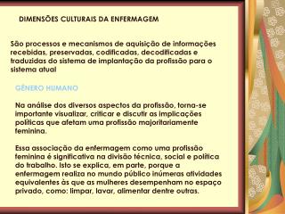 DIMENSÕES CULTURAIS DA ENFERMAGEM