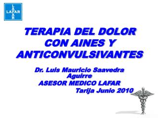 TERAPIA DEL DOLOR CON AINES Y ANTICONVULSIVANTES