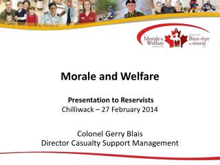 Morale and Welfare Presentation to Reservists Chilliwack – 27 February 2014