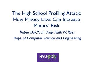 The High School Profiling Attack: How Privacy Laws Can Increase Minors’ Risk