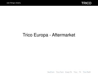 Trico Europa - Aftermarket