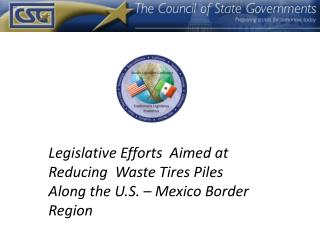 Legislative Efforts Aimed at Reducing Waste Tires Piles Along the U.S. – Mexico Border Region