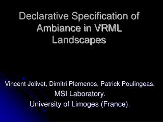 Declarative Specification of Ambiance in VRML Landscapes