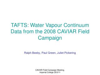 TAFTS: Water Vapour Continuum Data from the 2008 CAVIAR Field Campaign