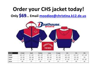 Order your CHS jacket today! Only $69 … Email moodiee@christina.k12.de