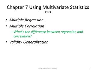 Chapter 7 Using Multivariate Statistics P173