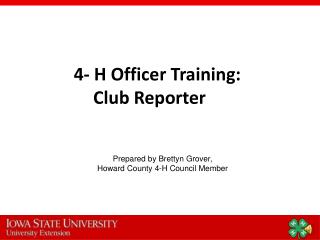 4- H Officer Training: Club Reporter