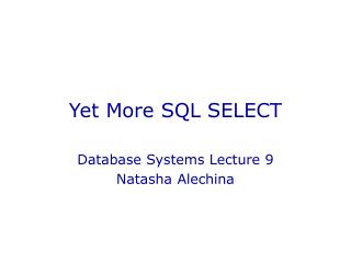 Yet More SQL SELECT