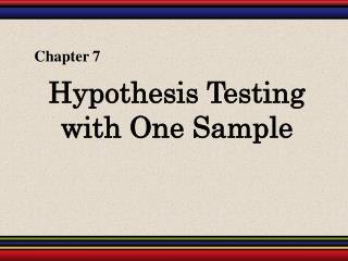 Hypothesis Testing with One Sample