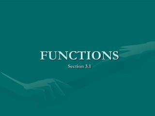 FUNCTIONS Section 3.1