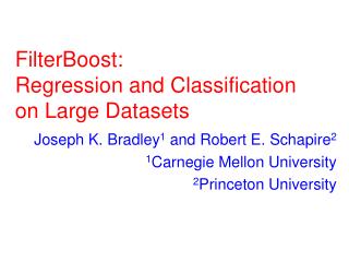 FilterBoost: Regression and Classification on Large Datasets
