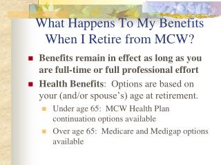 What Happens To My Benefits When I Retire from MCW?