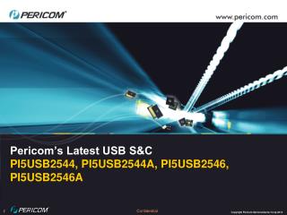 Pericom’s Latest USB S&amp;C PI5USB2544, PI5USB2544A, PI5USB2546, PI5USB2546A