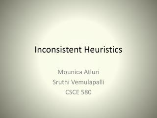 Inconsistent Heuristics