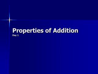 Properties of Addition Day 1