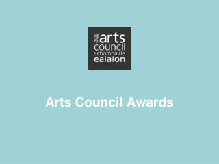 Arts Council Awards