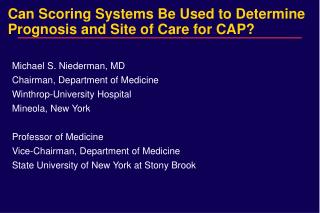 Can Scoring Systems Be Used to Determine Prognosis and Site of Care for CAP?