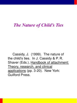 The Nature of Child’s Ties