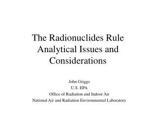 The Radionuclides Rule Analytical Issues and Considerations