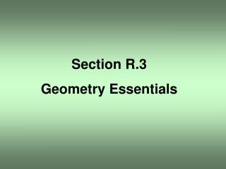 Section R.3 Geometry Essentials