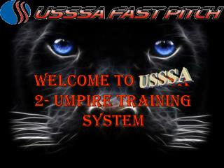 Welcome to USSSA 2 - umpire Training system